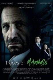 Traces of Madness 2021 on netflix