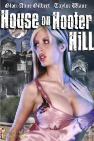 The House On Hooter Hill 2007 on netflix