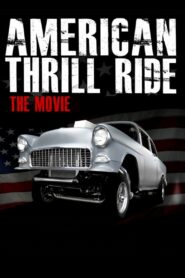 American Thrill Ride 2012 on netflix
