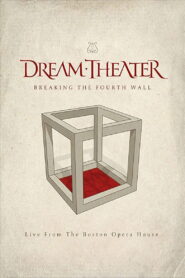 Dream Theater: Breaking The Fourth Wall 2014 on netflix