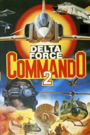 Delta Force Commando II: Priority Red One 1990 on netflix