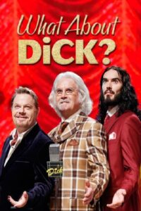 What About Dick? 2012 on netflix