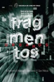 Fragmentos urbanos 2002 on netflix