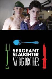 Sergeant Slaughter, My Big Brother 2011 on netflix