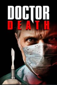Doctor Death 2019 on netflix