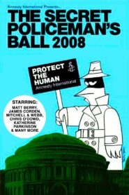 The Secret Policeman’s Ball 2008 2008 on netflix