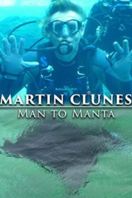 Martin Clunes: Man to Manta 2011 on netflix