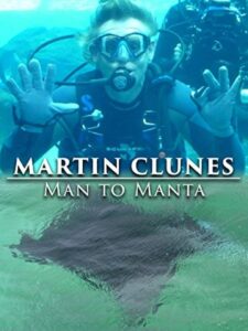 Martin Clunes: Man to Manta 2011 on netflix