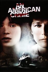 An American Crime 2007 on netflix