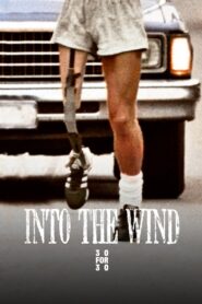 Into the Wind 2010 on netflix