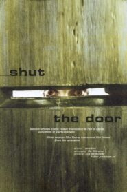 Shut the Door 2000 on netflix