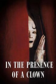 In the Presence of a Clown 1998 on netflix
