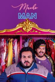 Macho Man 2020 on netflix