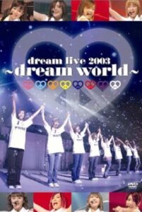 dream live 2003 ～dream world～ 2003 on netflix