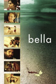 Bella 2006 on netflix