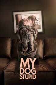 My Dog Stupid 2019 on netflix