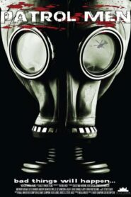 Patrol Men 2011 on netflix