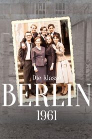 Die Klasse – Berlin ’61 2015 on netflix
