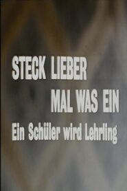 Steck lieber mal was ein – Ein Schüler wird Lehrling 1980 on netflix