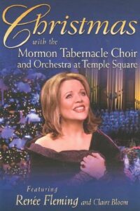 Christmas with the Mormon Tabernacle Choir and Orchestra at Temple Square featuring Renee Fleming and Claire Bloom 2006 on netflix