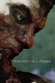 Portrait of a Zombie 2012 on netflix