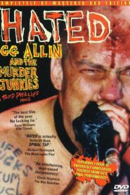 Hated: GG Allin and The Murder Junkies 1993 on netflix