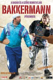Bakkermann 2008 on netflix