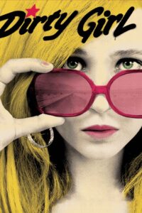 Dirty Girl 2010 on netflix