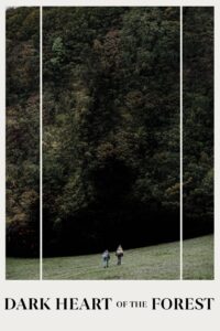 Dark Heart of the Forest 2023 on netflix
