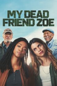 My Dead Friend Zoe 2024 on netflix