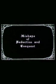Mishaps of Seduction and Conquest 1984 on netflix