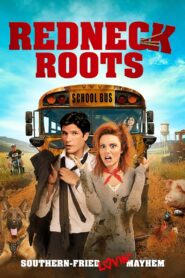 Redneck Roots 2011 on netflix