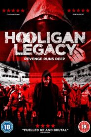 Hooligan Legacy 2016 on netflix