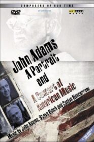John Adams: A Portrait and A Concert of Modern American Music 2000 on netflix