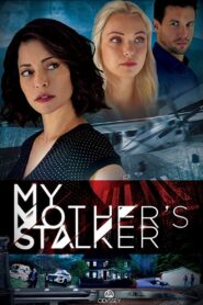 My Mother’s Stalker 2019 on netflix