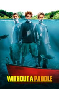 Without a Paddle 2004 on netflix