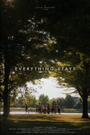 Everything Stays 2021 on netflix
