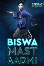 Biswa Kalyan Rath : Biswa Mast Aadmi 2017 on netflix
