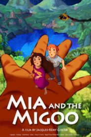 Mia and the Migoo 2008 on netflix