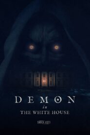 Demon in the White House 2021 on netflix