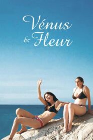 Venus & Fleur 2004 on netflix