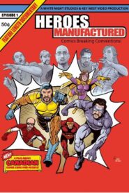 Heroes Manufactured 2017 on netflix