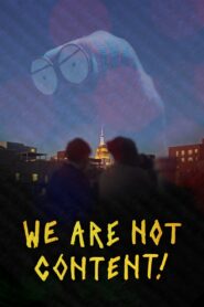 WE ARE NOT CONTENT! 2021 on netflix