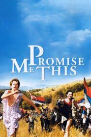Promise Me This 2007 on netflix