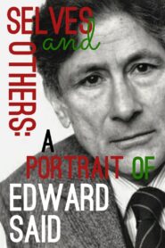 Selves and Others: A Portrait of Edward Said 2004 on netflix