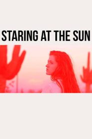 Staring at the Sun 2017 on netflix