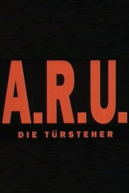 A.R.U. – Die Türsteher 1993 on netflix