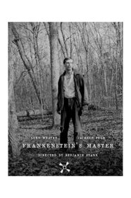Frankenstein’s Master 2013 on netflix