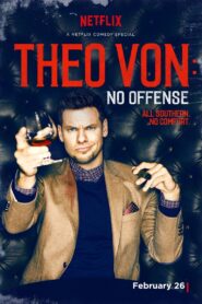Theo Von: No Offense 2016 on netflix