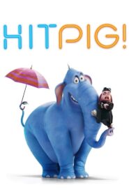 Hitpig! 2024 on netflix
